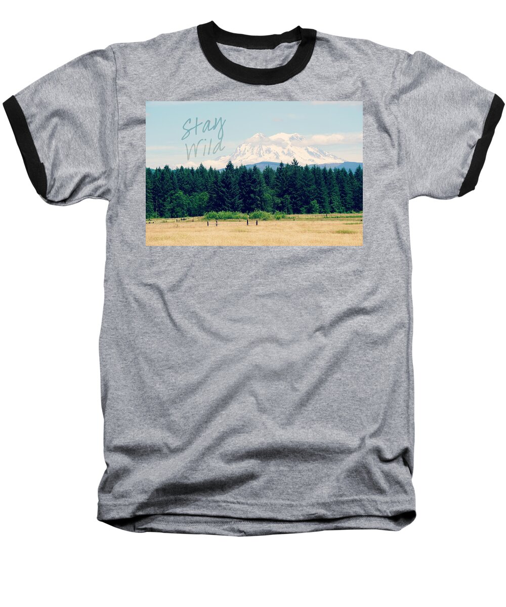 Landscape Baseball T-Shirt featuring the photograph Stay Wild by Robin Dickinson