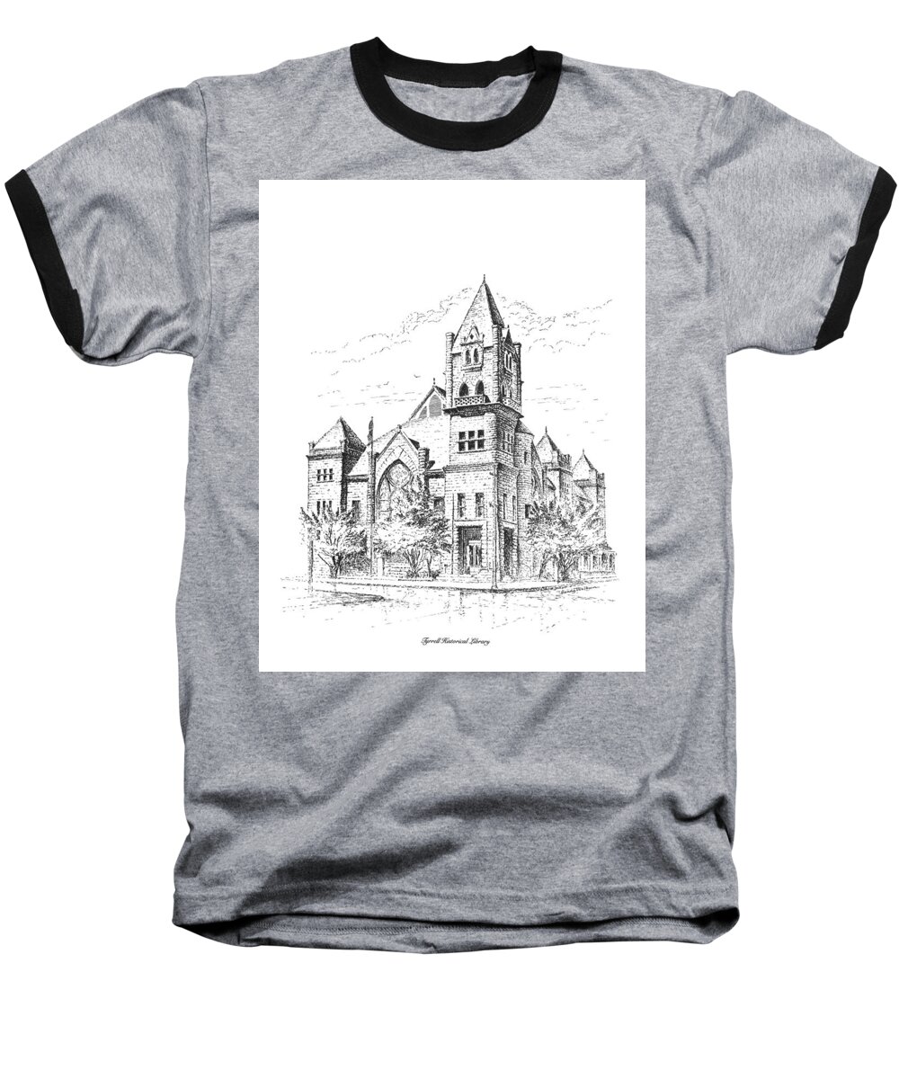 Tyrrell Historical Library Baseball T-Shirt featuring the drawing Tyrrell Historical Library by Randy Welborn