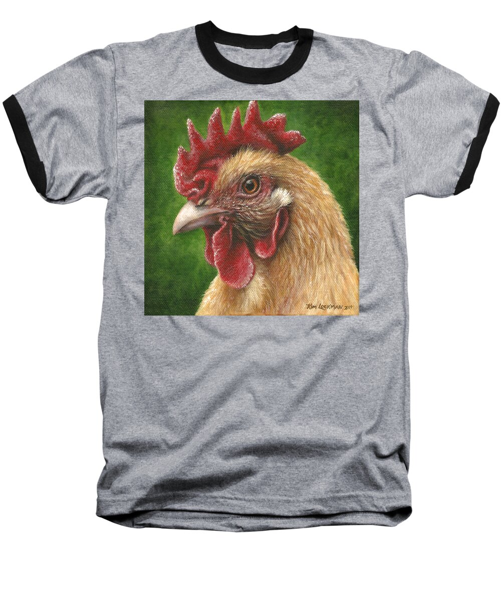 Chicken Baseball T-Shirt featuring the painting A Chicken for Terry by Kim Lockman