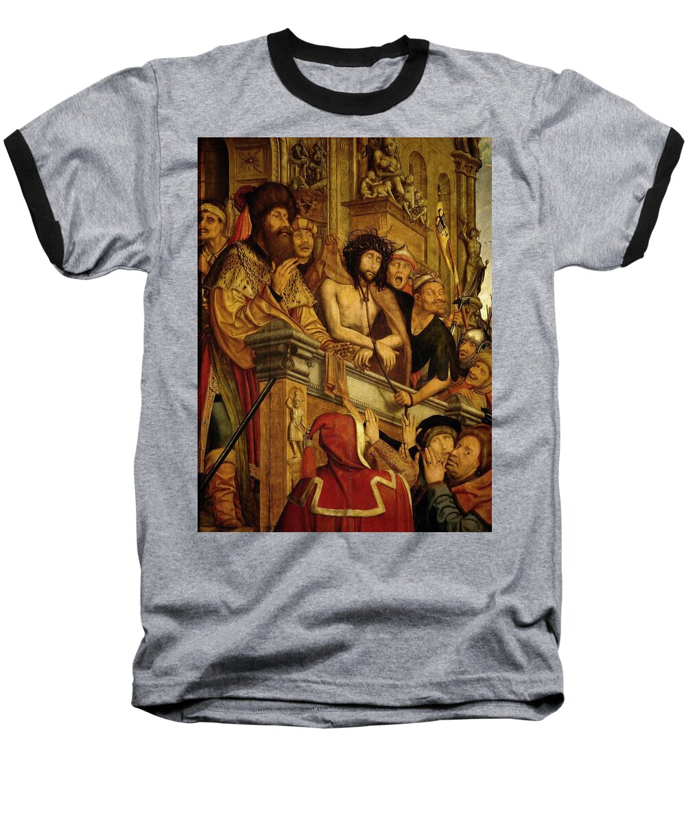 Christ Presented To The People Baseball T-Shirt featuring the painting 'Christ Presented to the People', 1518-1520, Flemish School, Oil on panel, 160 c... by Quentin Massys -c 1466-1530-