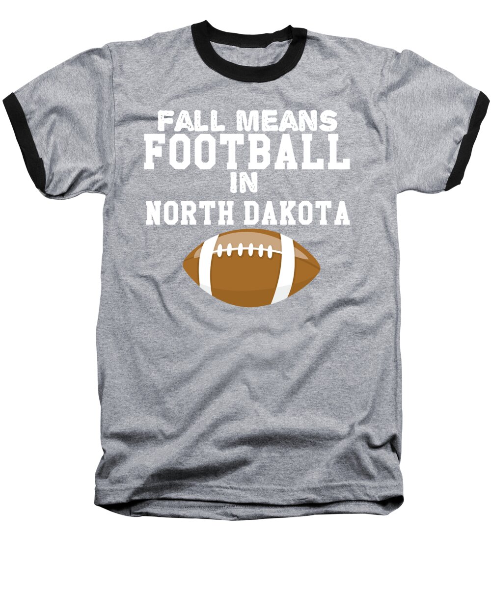 Apparel With Cats Baseball T-Shirt featuring the digital art Fall Means Football In North Dakota by Lin Watchorn