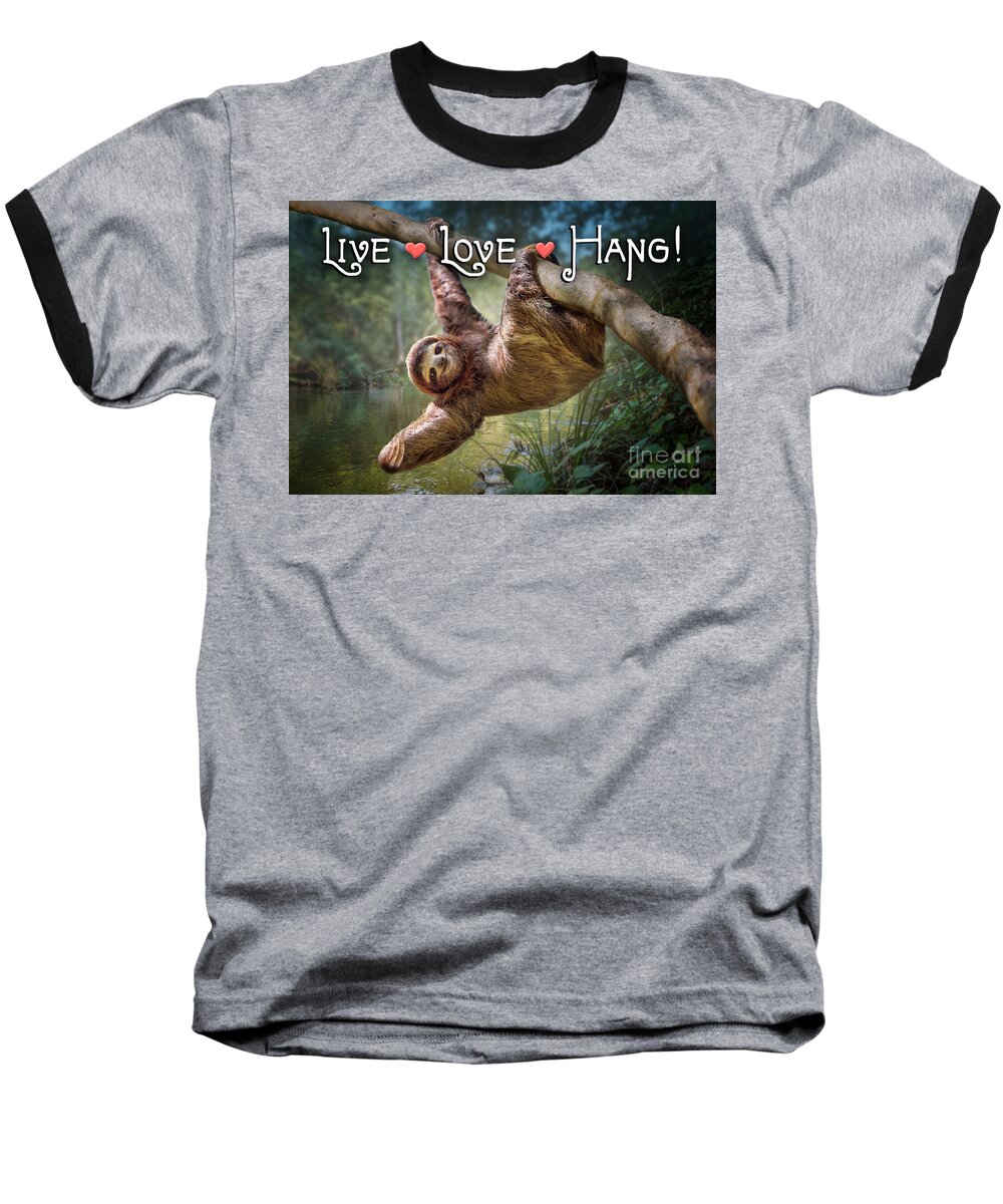 Sloth Baseball T-Shirt featuring the digital art Live Love Hang by Evie Cook