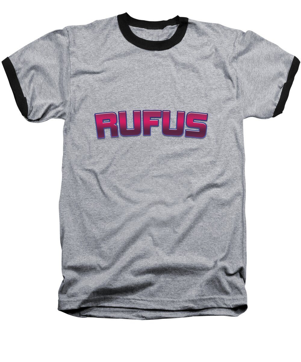Rufus Baseball T-Shirt featuring the digital art Rufus #Rufus by TintoDesigns