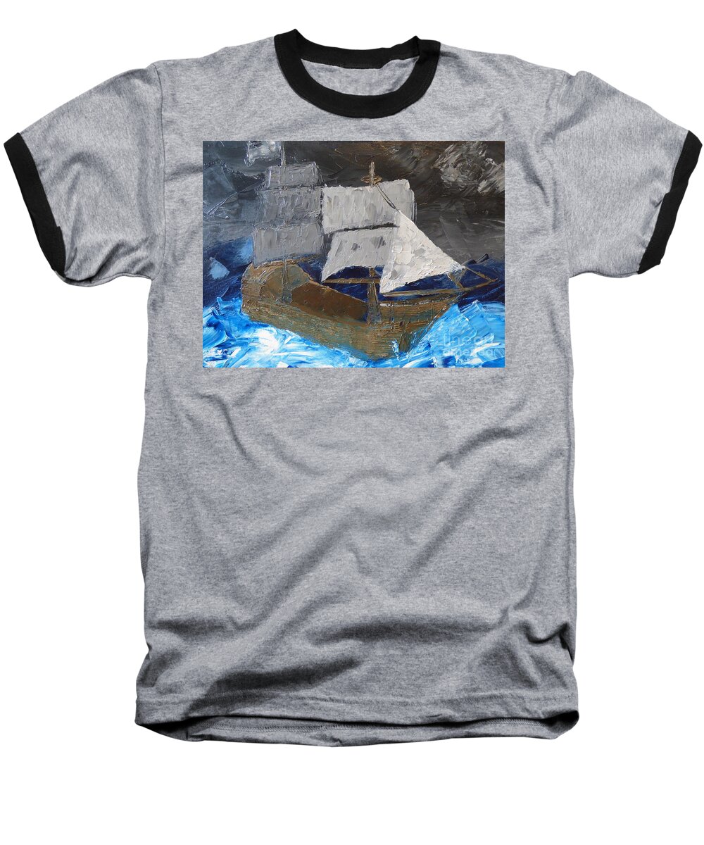 Ship Baseball T-Shirt featuring the painting The Roughest Seas by Bill King