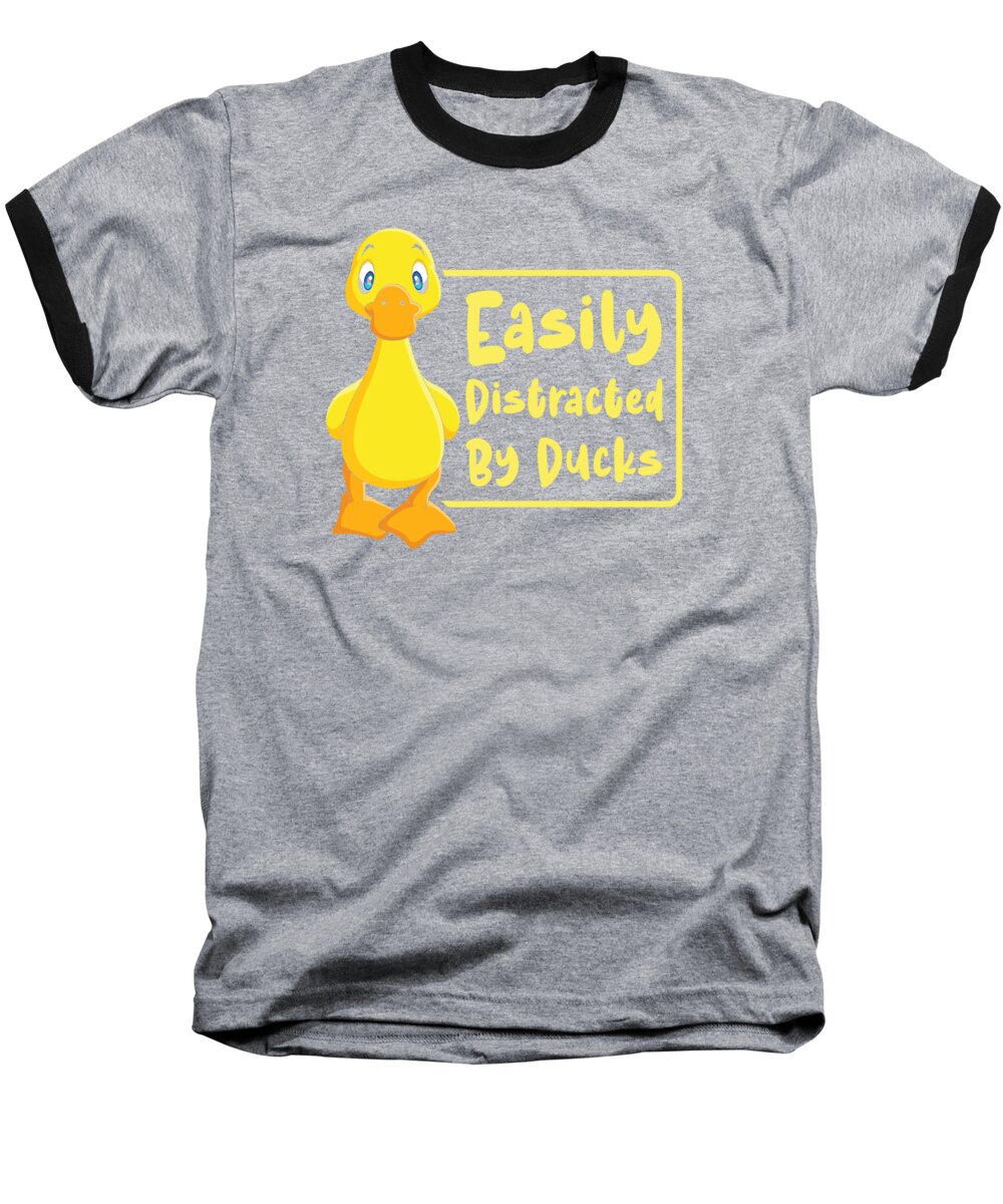 Duck Baseball T-Shirt featuring the digital art Easily Distracted By Ducks Duck Rubber Duck #1 by Toms Tee Store