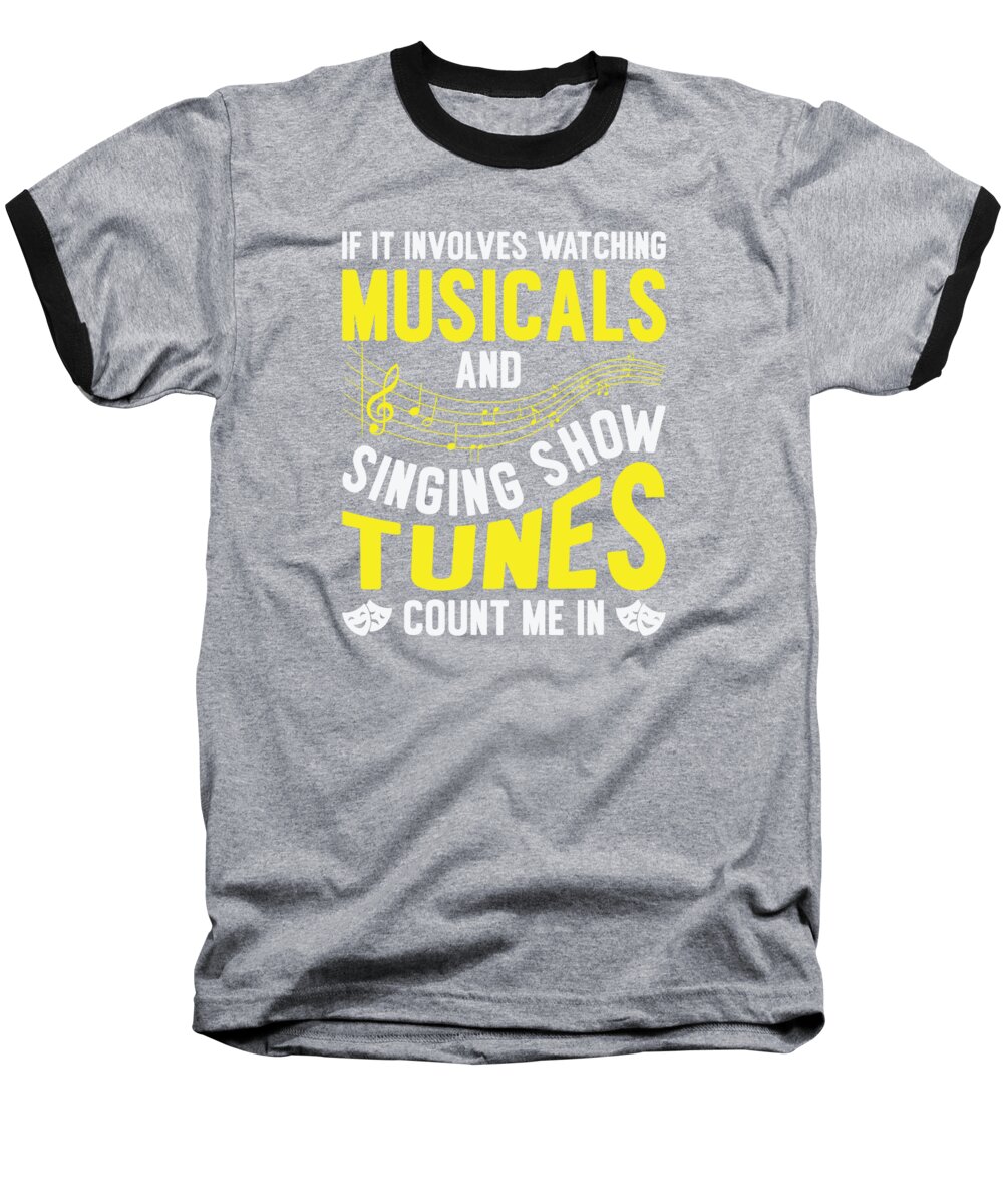 Musical Baseball T-Shirt featuring the digital art Musical Singing Music Lover Watching Broadway Theater #1 by Toms Tee Store