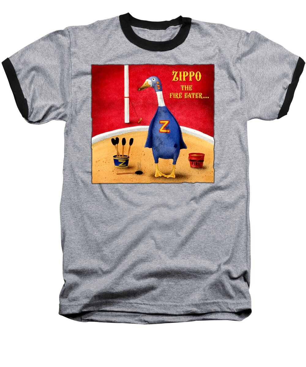 Duck Baseball T-Shirt featuring the painting Zippo... the fire eater... #2 by Will Bullas