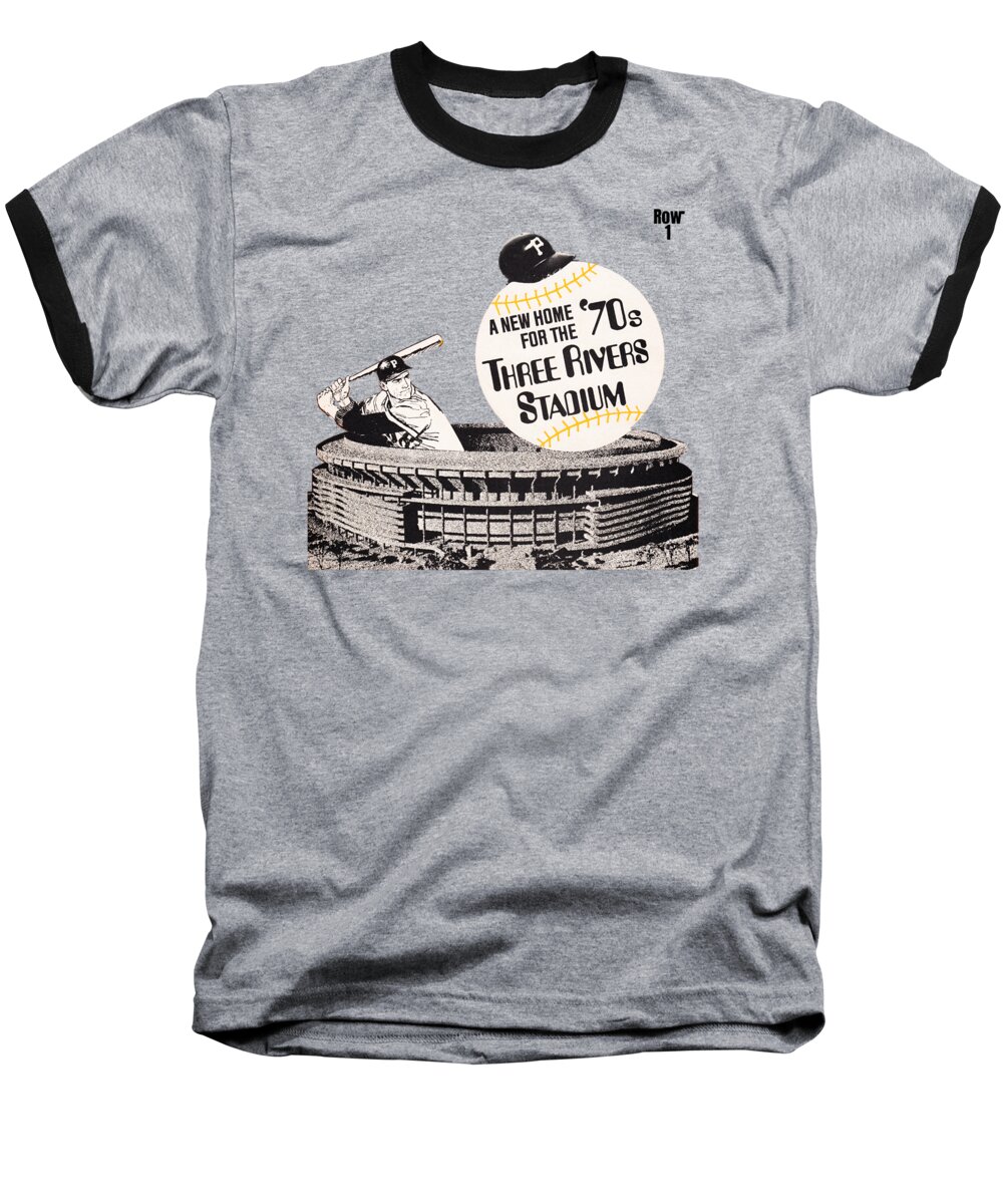 Three Rivers Stadium Baseball T-Shirt featuring the mixed media 1970 Pittsburgh Pirates Three Rivers Stadium Art by Row One Brand