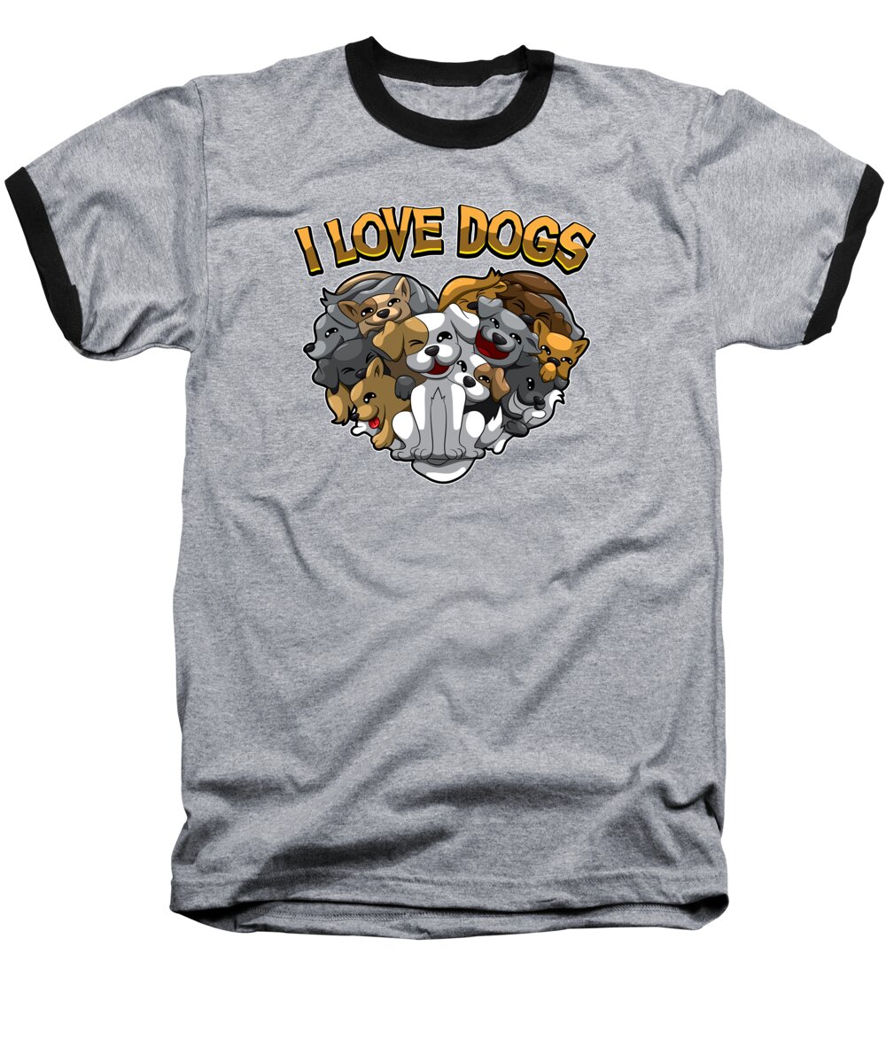 Dog Owner Baseball T-Shirt featuring the digital art I Love Dogs Dog Owner Statement #2 by Mister Tee