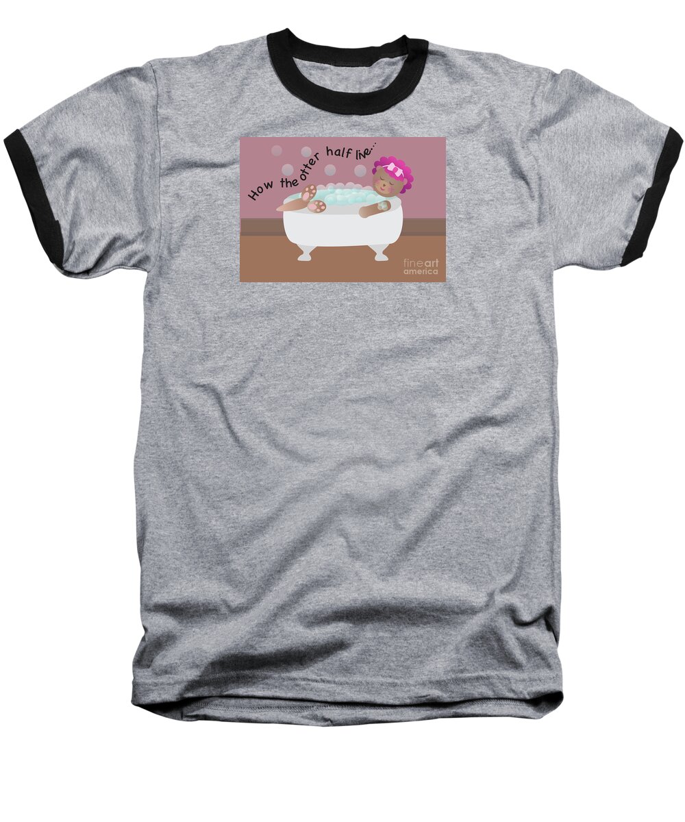 Otter Baseball T-Shirt featuring the digital art Home Spa Bath Time - Cute Chibi Otter Relaxing in Bubbles by Barefoot Bodeez Art