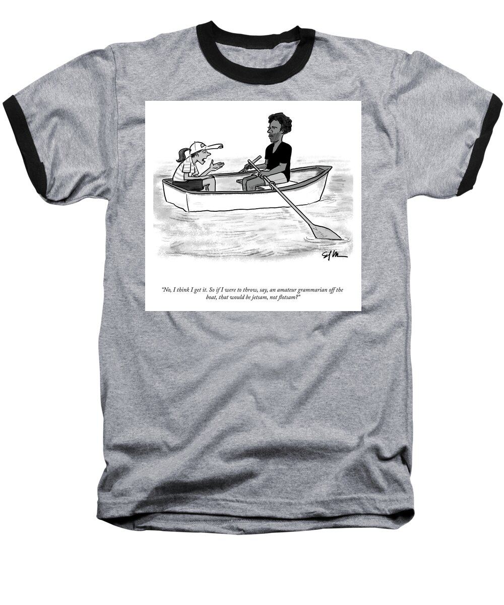 no Baseball T-Shirt featuring the drawing Jetsam Not Flotsam by Sofia Warren