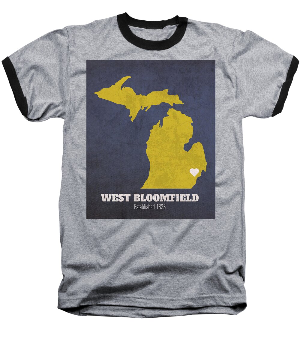 West Bloomfield Baseball T-Shirt featuring the mixed media West Bloomfield Michigan City Map Founded 1833 University of Michigan Color Palette by Design Turnpike