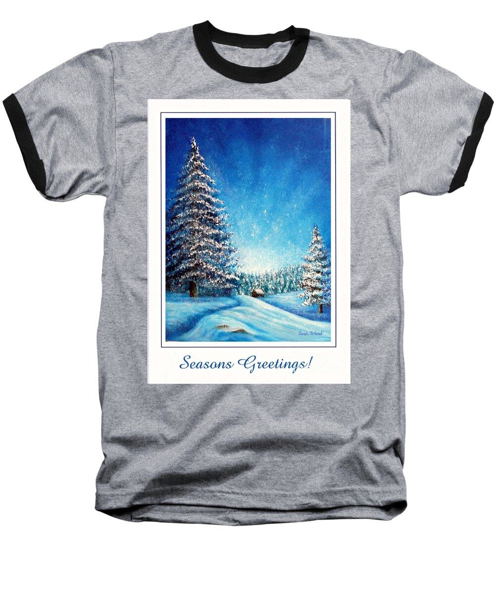 Holiday Baseball T-Shirt featuring the painting Wintry Light - Seasons Greetings by Sarah Irland