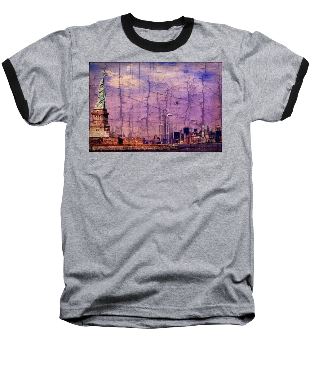Wtc Baseball T-Shirt featuring the digital art World Trade Center Twin Towers and the Statue of Liberty by Russel Considine