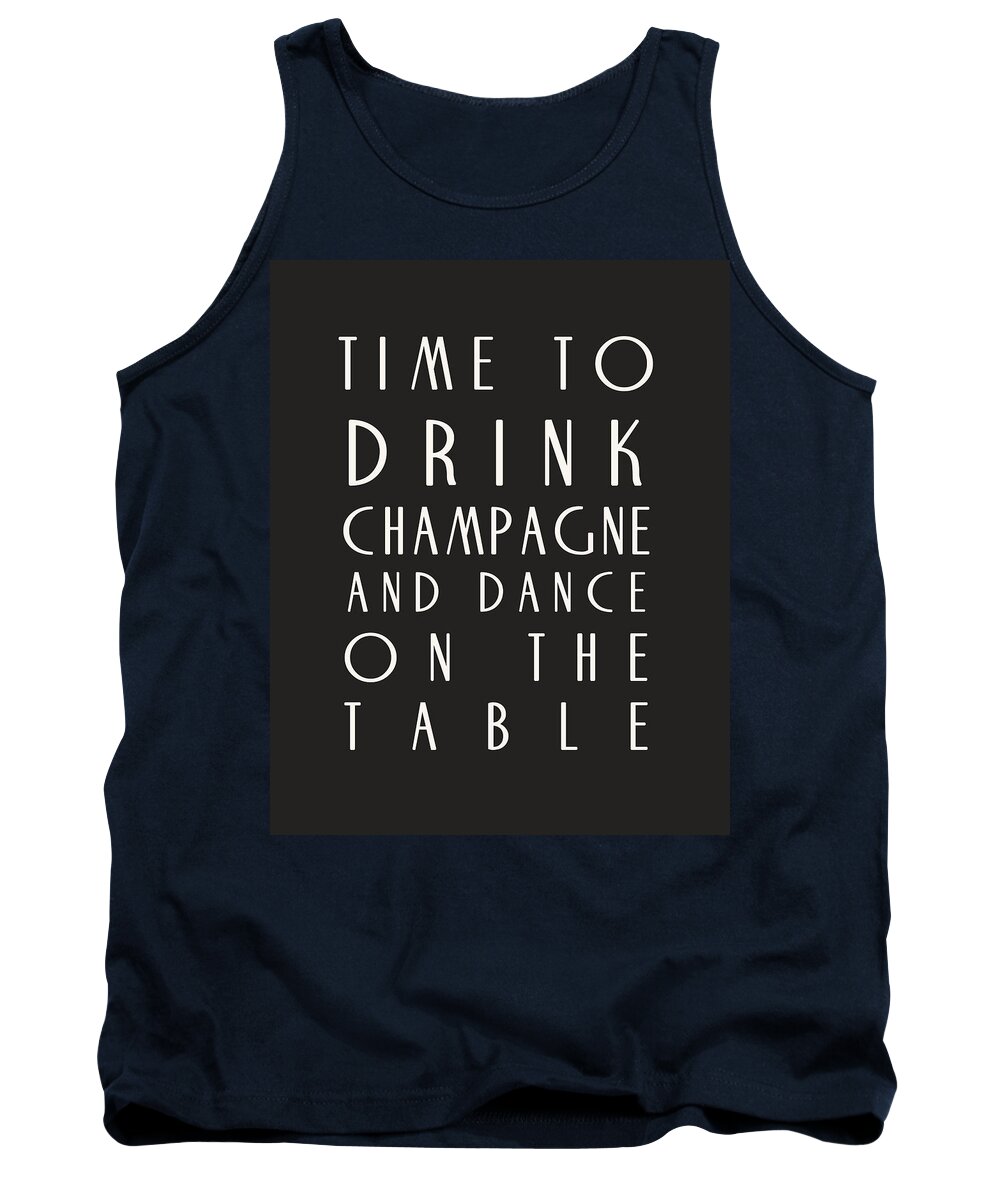 Time To Drink Champagne Tank Top featuring the digital art Time to Drink Champagne by Georgia Clare