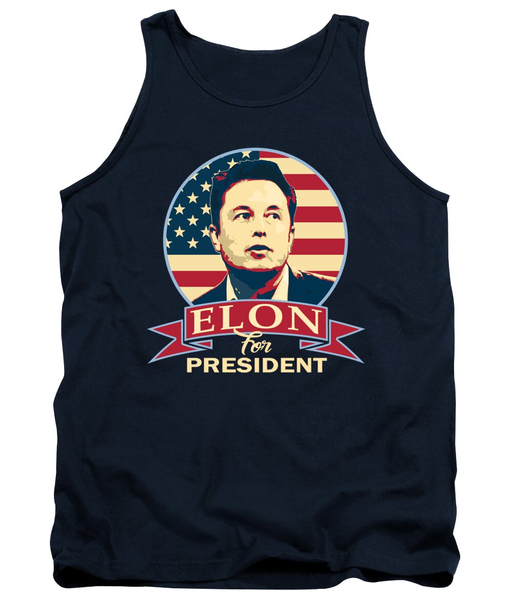 Elon Tank Top featuring the digital art Elon For President by Megan Miller