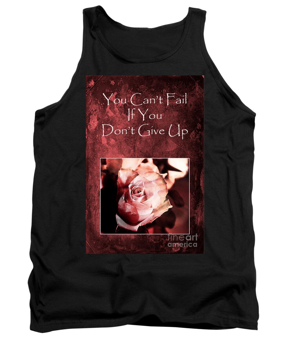 Motivation Tank Top featuring the photograph Don't Give Up by Randi Grace Nilsberg
