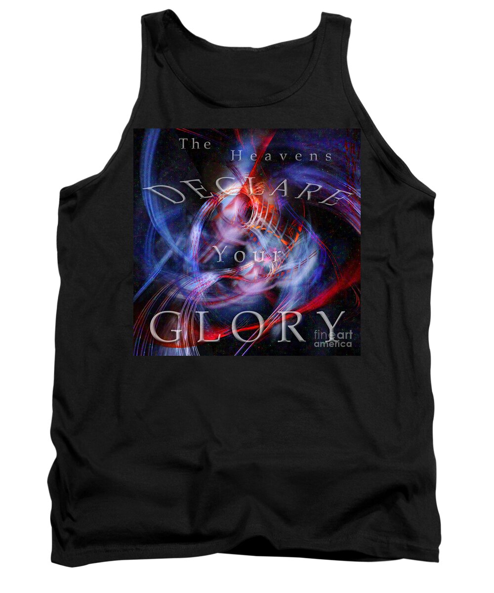the Heavens Declare Your Glory Tank Top featuring the digital art Glory1 by Margie Chapman