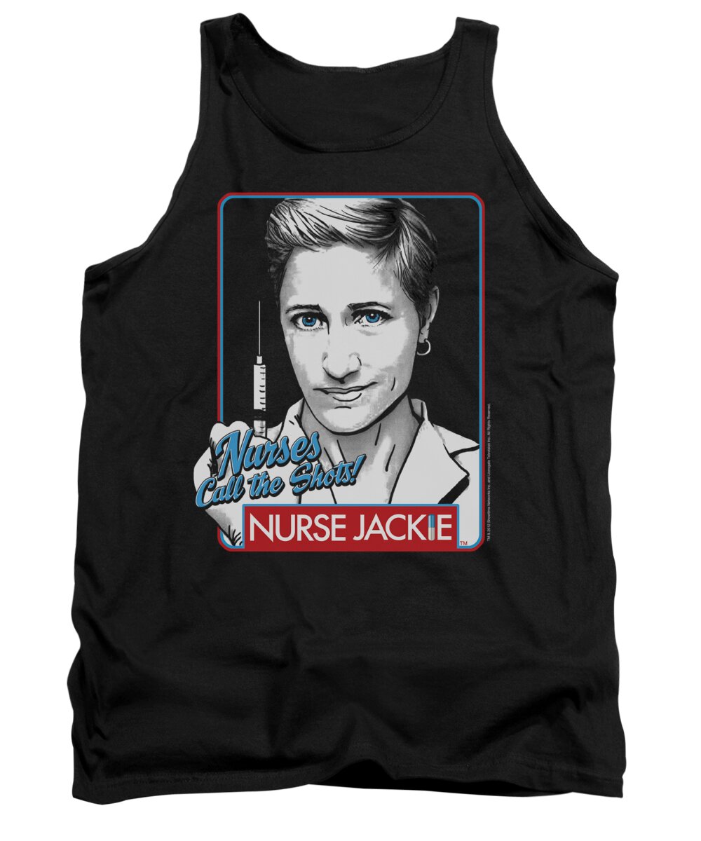 Nurse Jackie Tank Top featuring the digital art Nurse Jackie - Nurses Call The Shots by Brand A