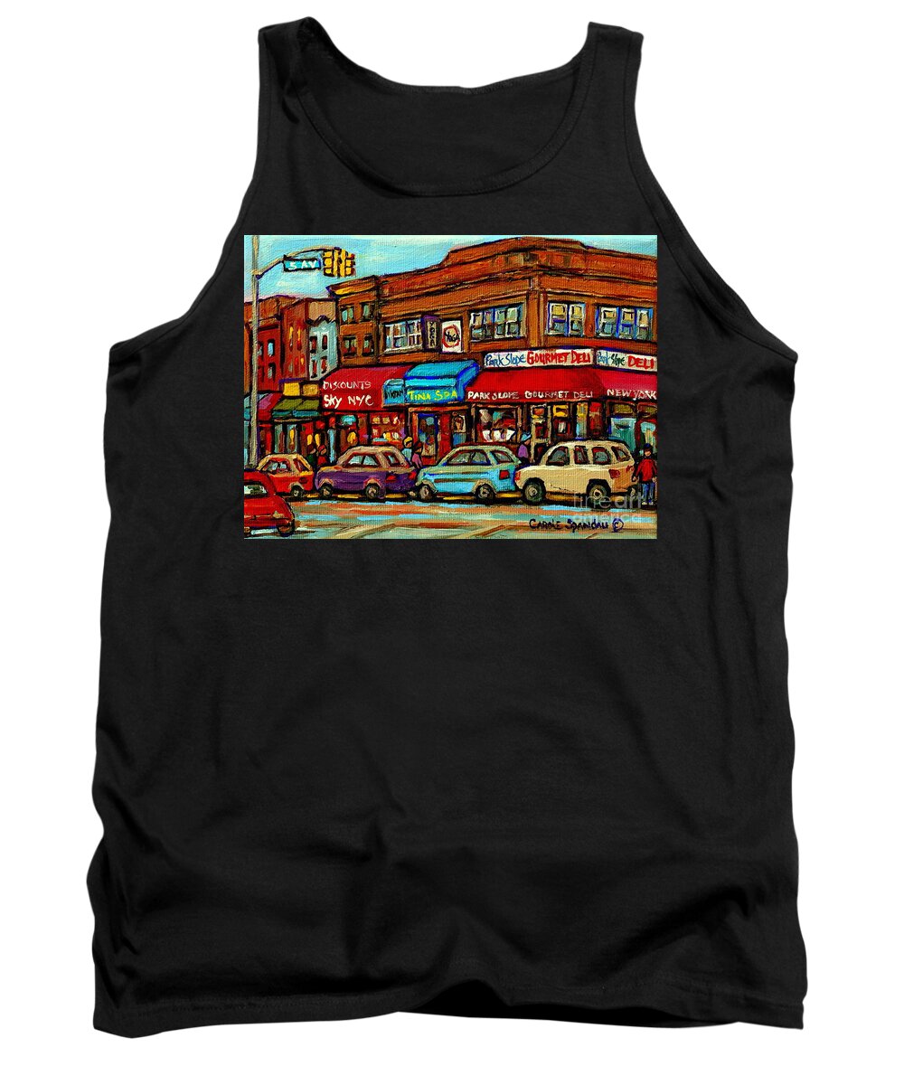 New York City Tank Top featuring the painting Park Slope Gourmet Deli 5th Avenue New York Paintings Storefronts Street Scenes Carole Spandau by Carole Spandau