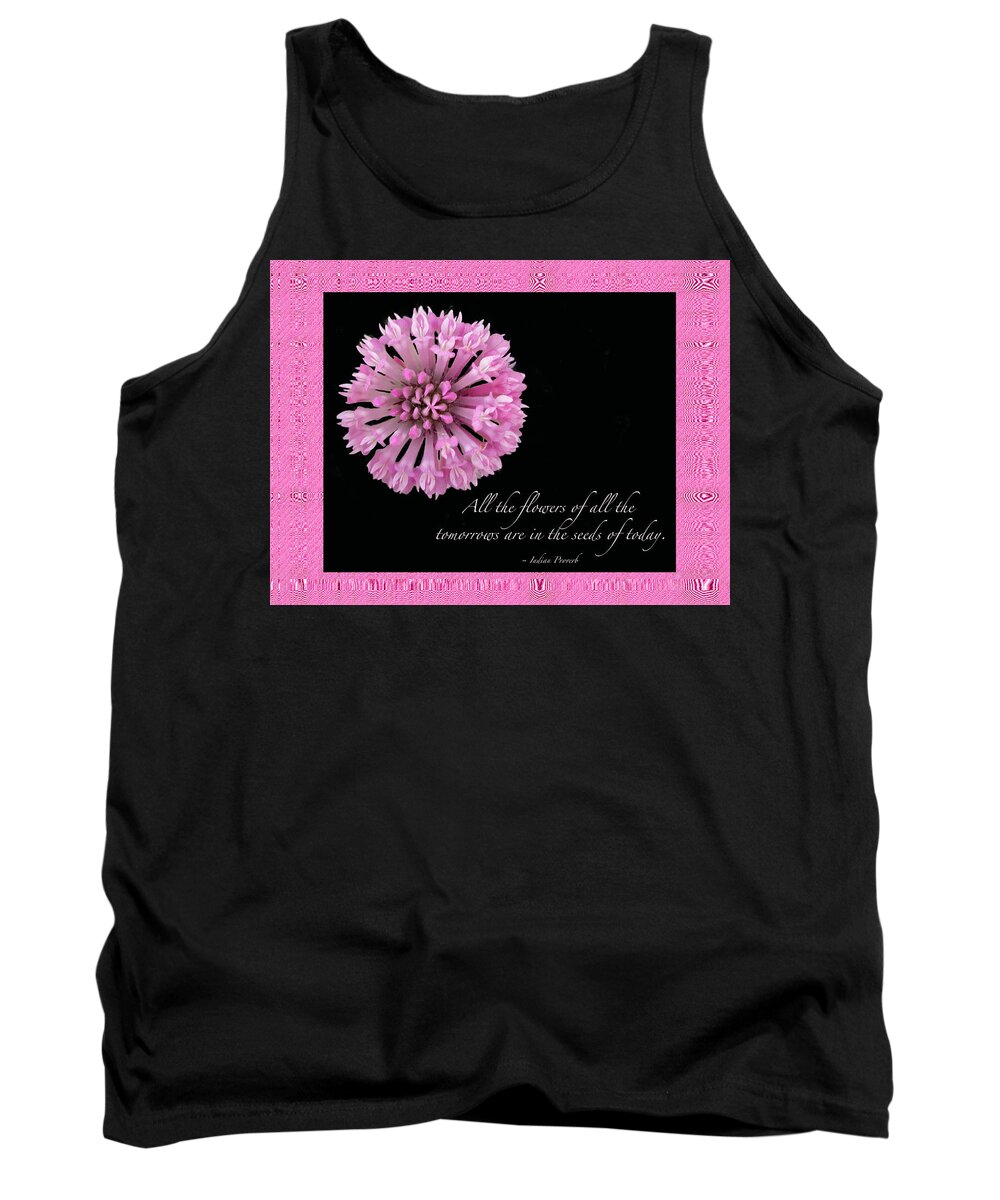 Clover Tank Top featuring the photograph The Flowers Of Tomorrow - Pink Clover With Quote by Carol Senske