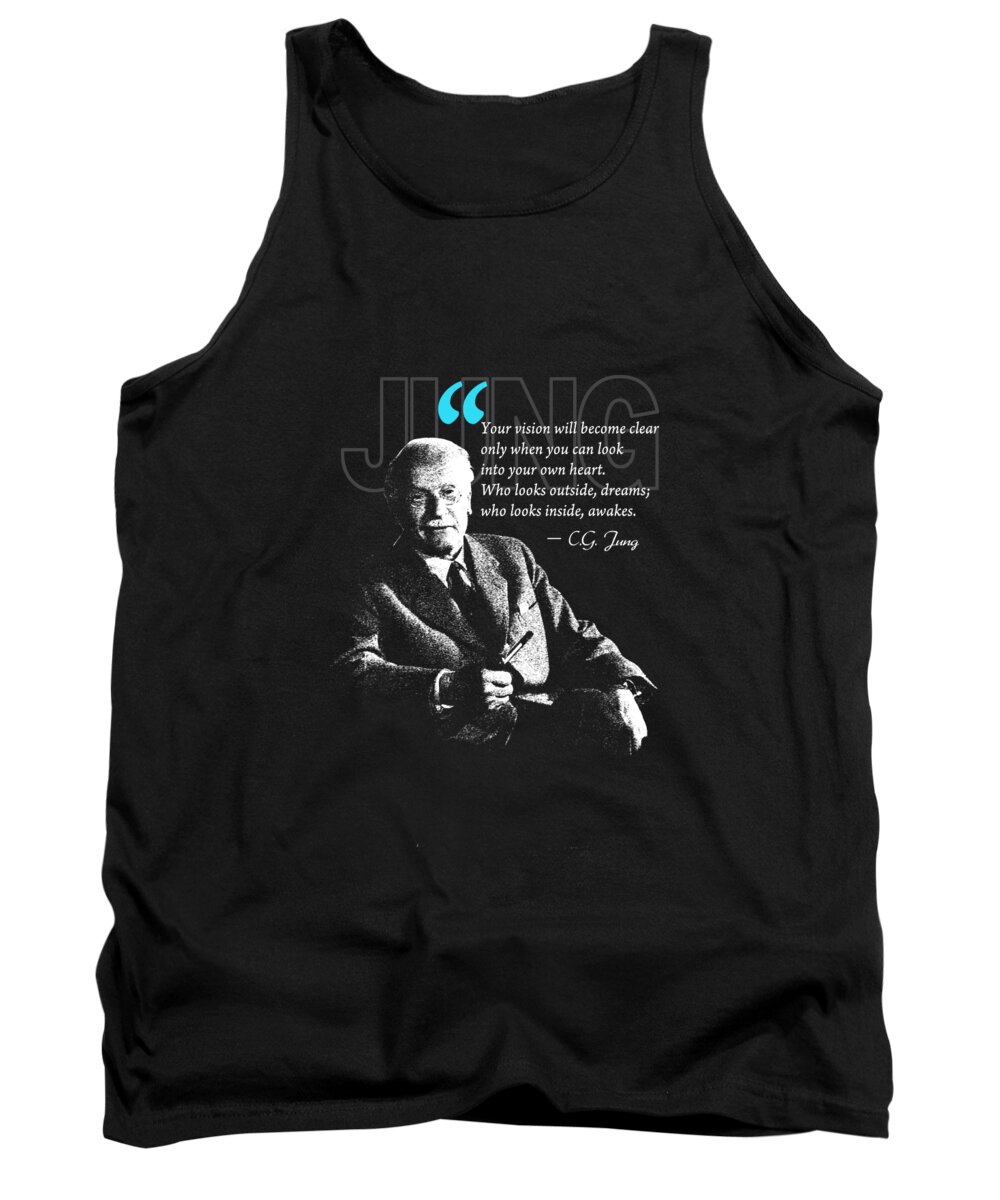 Carl Jung Tank Top featuring the digital art A Quote from Carl Jung by Garaga Designs