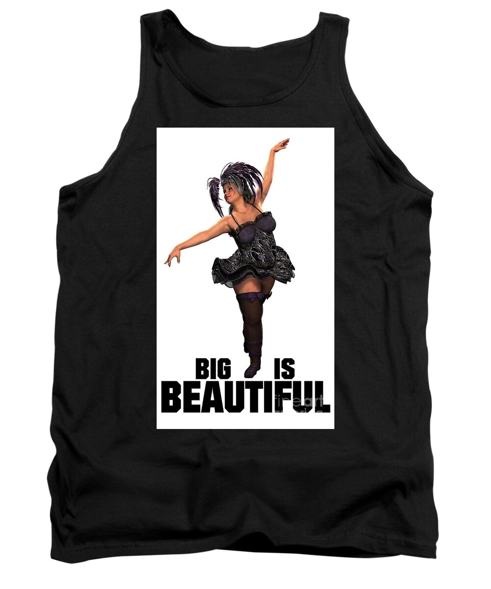 Funny Tank Top featuring the digital art Big is Beautiful by Esoterica Art Agency