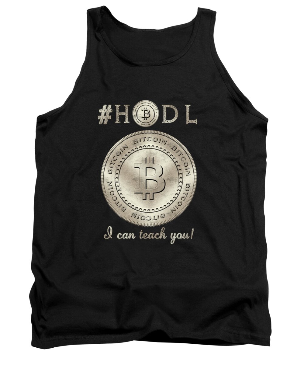 Bitcoin Tank Top featuring the digital art Bitcoin Symbol HODL Quote Typography by Georgeta Blanaru