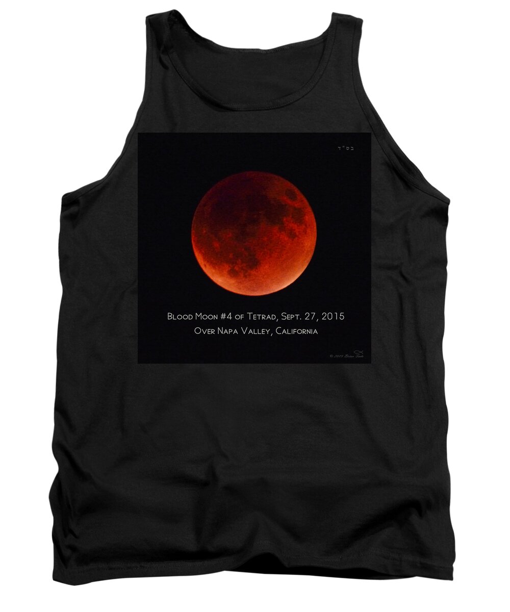 Blood Moon Tank Top featuring the photograph Blood Moon #4 of 2014-2015 Tetrad by Brian Tada