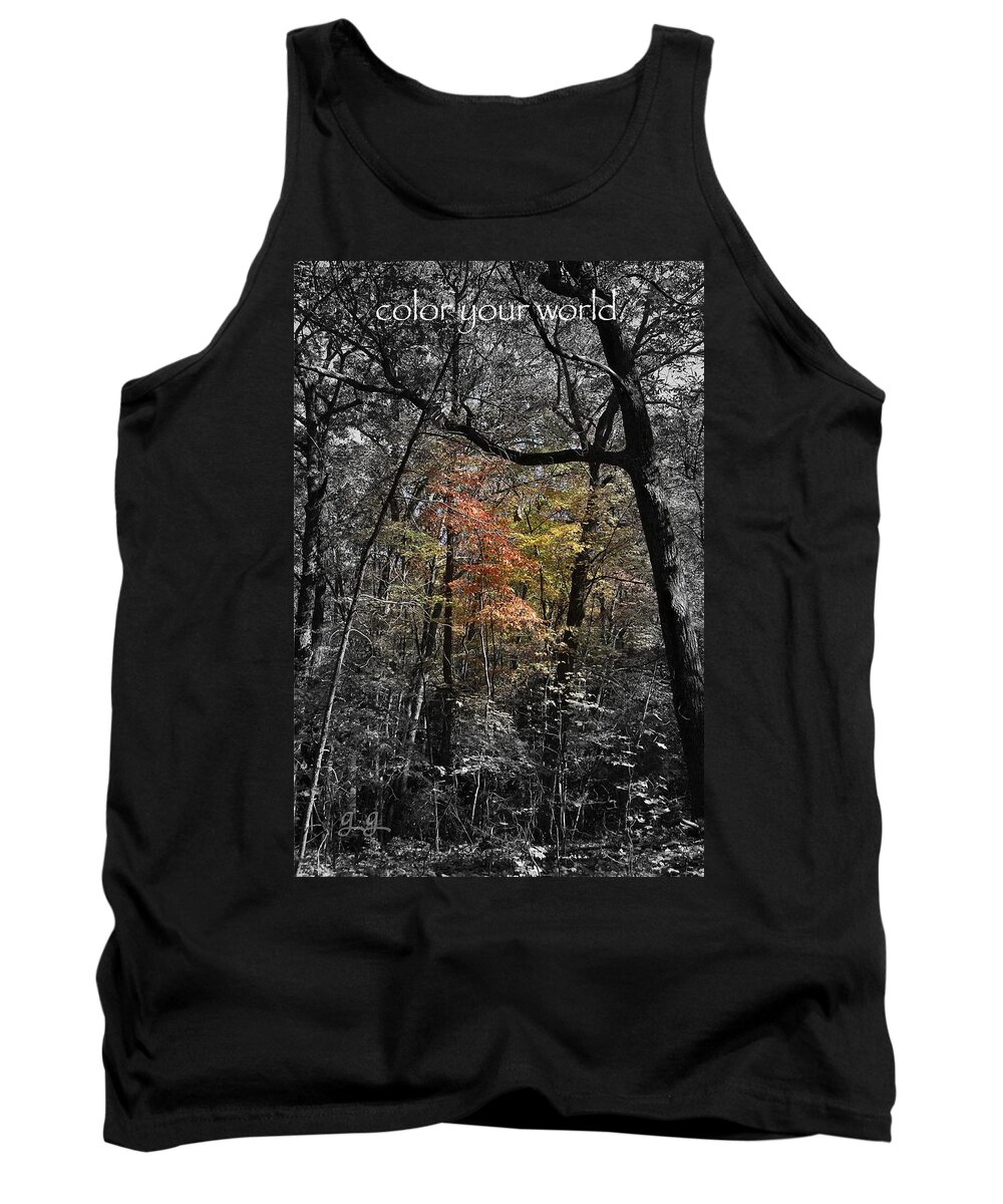 Inspirational Tank Top featuring the photograph Color Your World by Geri Glavis