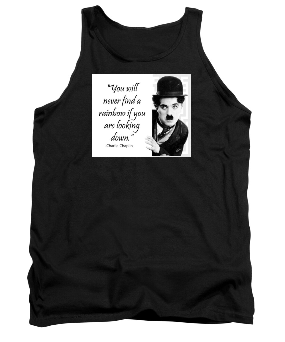 Chalie Tank Top featuring the photograph Find a Rainbow - Chaplin Quote by Maria Aduke Alabi