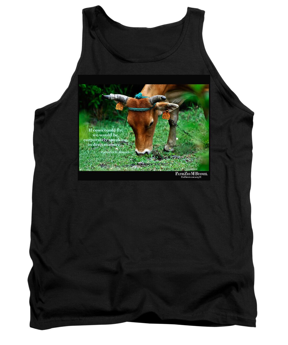 Manure Tank Top featuring the photograph Manure by PatriZio M Busnel