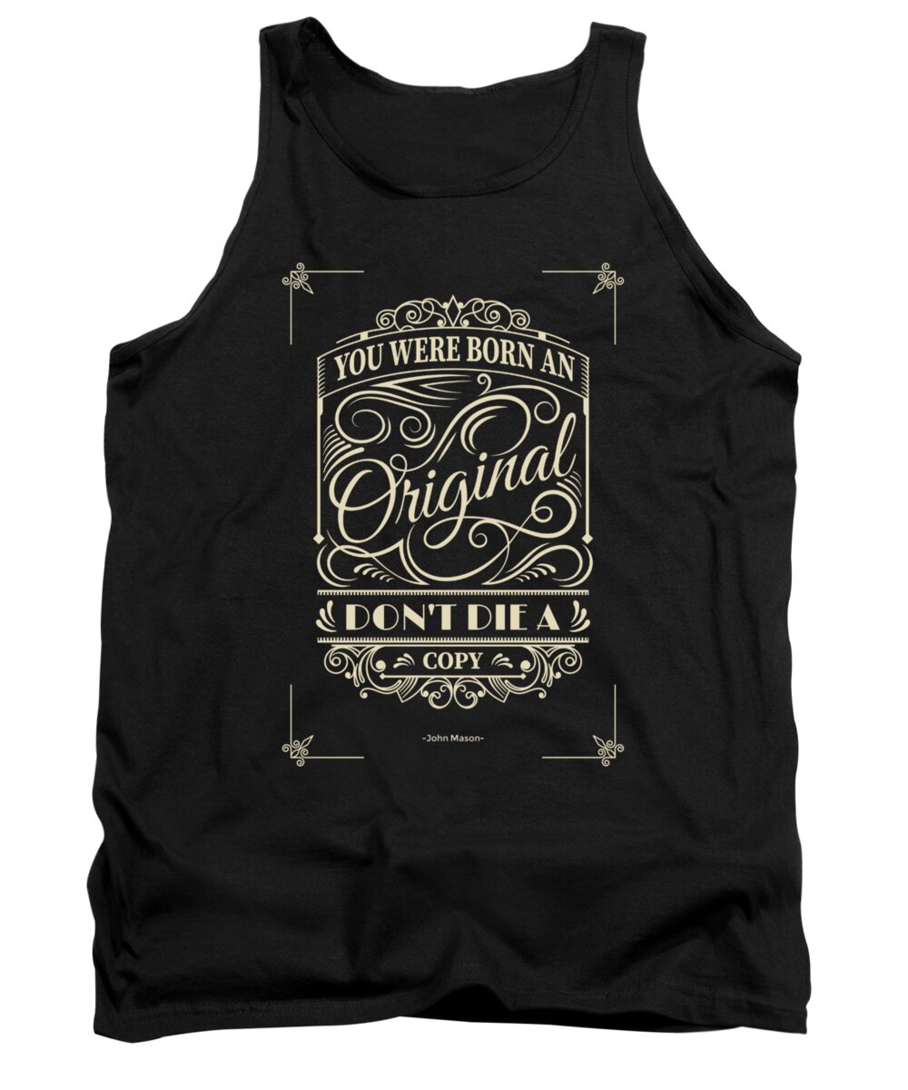 Inspirational Quotes Tank Top featuring the digital art You Were Born An Original Motivational Quotes poster by Lab No 4