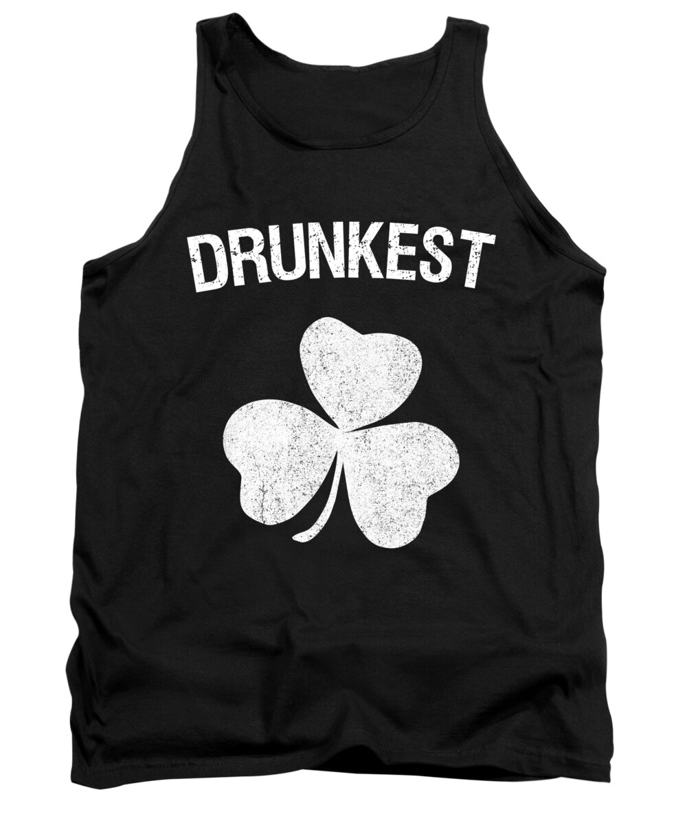 St-patricks-day Tank Top featuring the digital art Drunkest St Patricks Day Group #1 by Flippin Sweet Gear
