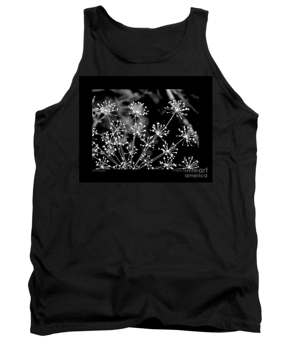 Dill Tank Top featuring the photograph Dill Fireworks by Patricia Overmoyer