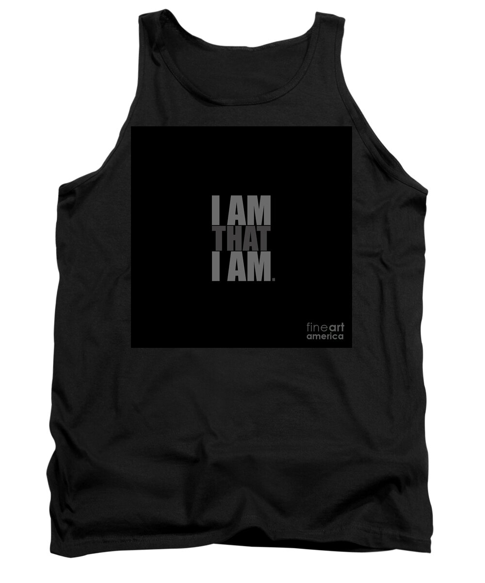 I Am That I Am Tank Top featuring the digital art I Am That I Am by Tim Gainey