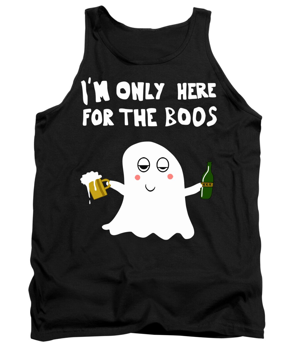 Halloween Tank Top featuring the digital art I'm Only Here For The Boos by Filip Schpindel
