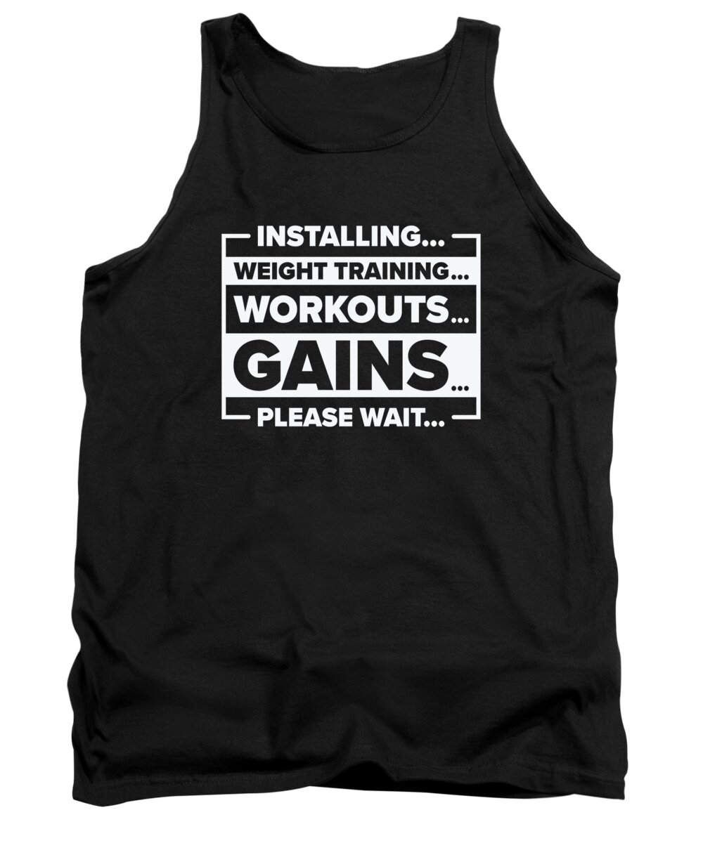 Installing Tank Top featuring the digital art Installing Weight Training Gym Lover Workout Gains #1 by Toms Tee Store