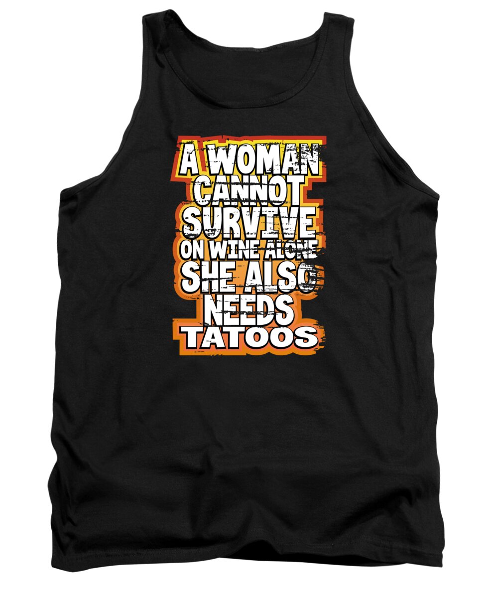 Tattooed Mom Shirt Tank Top featuring the drawing Tattoo Lover Gift Woman Cant Survive Wine Alone Needs Tattoos #1 by Kanig Designs