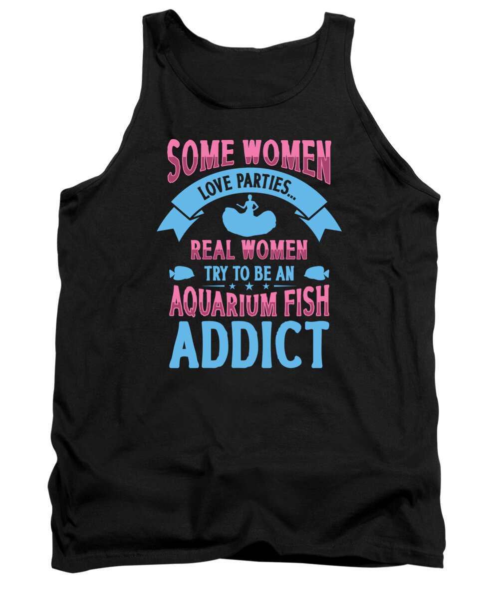 Aquarium Tank Top featuring the digital art Aquarium Fish Addiction Aquascaping Women #2 by Toms Tee Store
