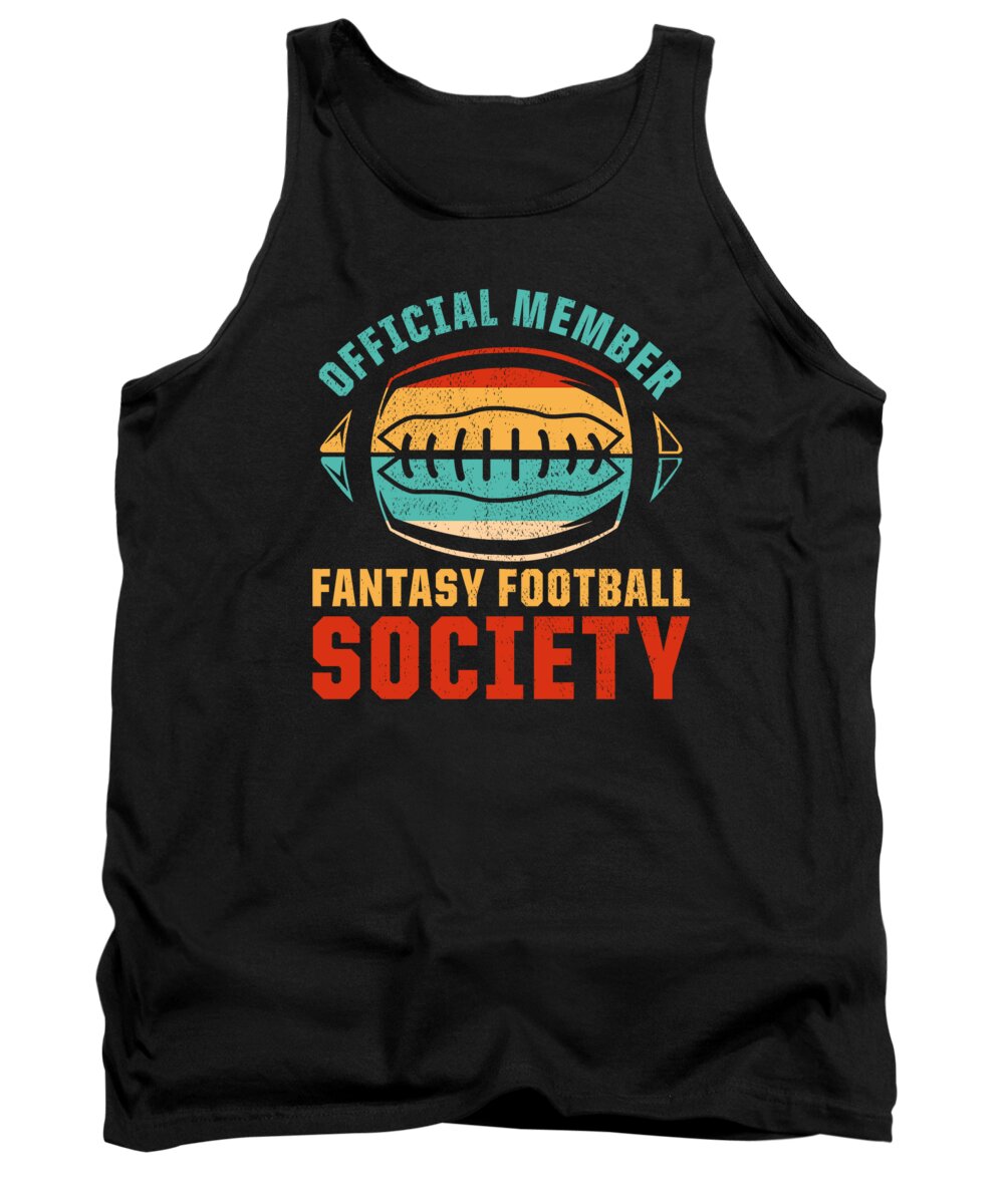 Fantasy Football Tank Top featuring the digital art Fantasy Football Official Member Vintage Sports Football Society #3 by Toms Tee Store