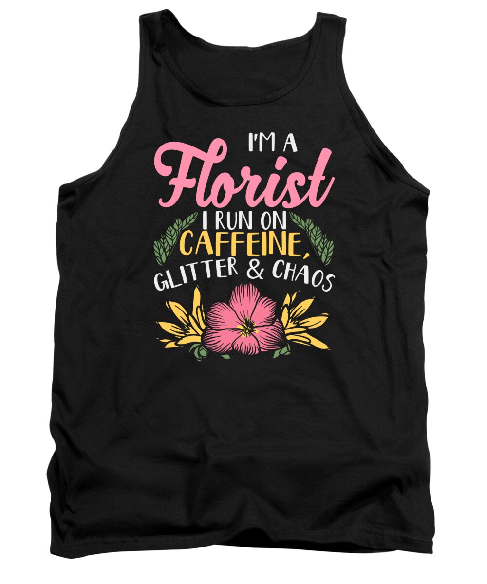 Florists Tank Top featuring the digital art Florists Gardening Floriculture Flowers Floristry #3 by Toms Tee Store
