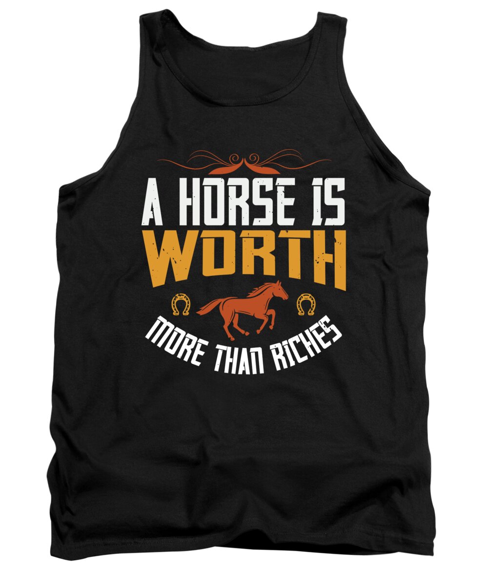 Horse Tank Top featuring the digital art A horse is worth more than riches by Jacob Zelazny