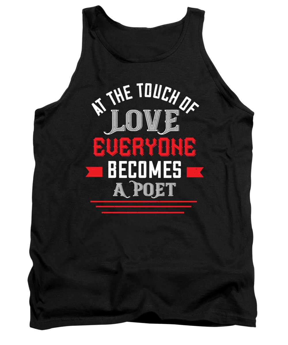 Valentine Tank Top featuring the digital art At the touch of love everyone becomes a poet by Jacob Zelazny