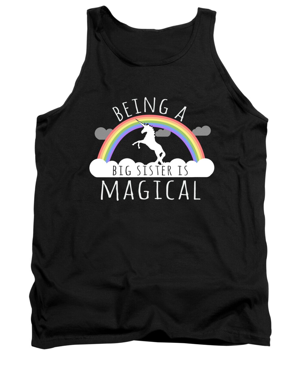 Funny Tank Top featuring the digital art Being A Big Sister Magical by Flippin Sweet Gear