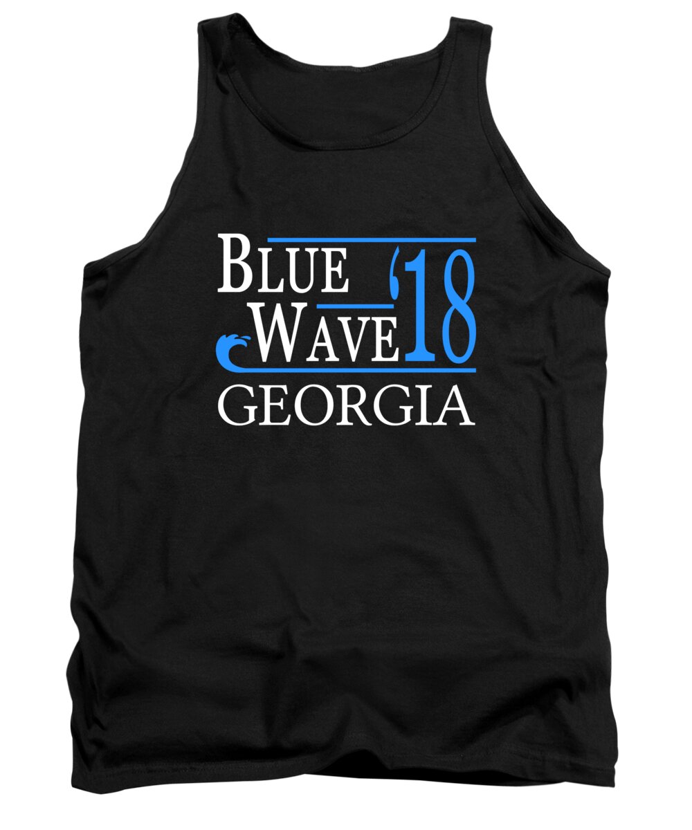 Election Tank Top featuring the digital art Blue Wave GEORGIA Vote Democrat by Flippin Sweet Gear