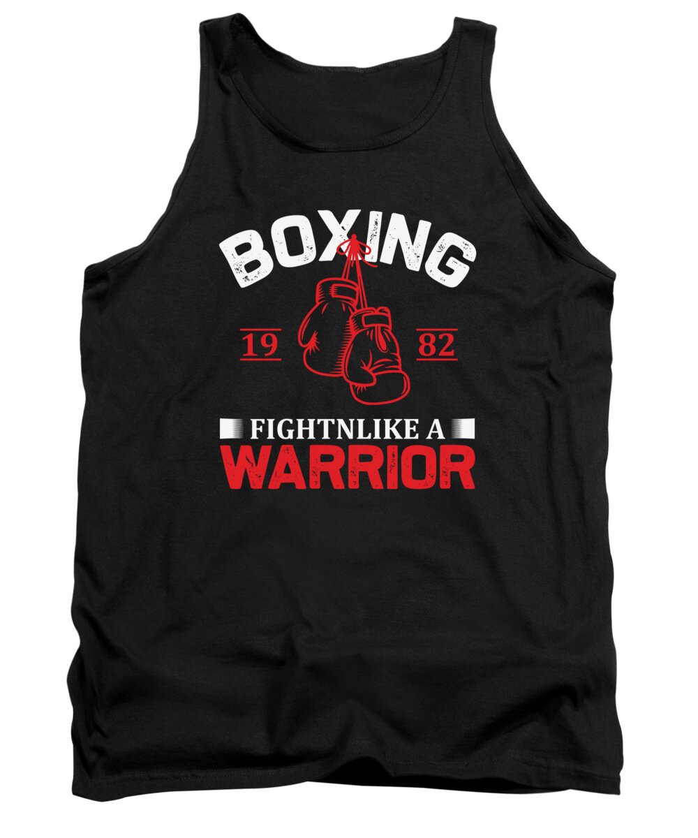 Boxing Tank Top featuring the digital art Boxing Fight N Like A Warrior by Jacob Zelazny