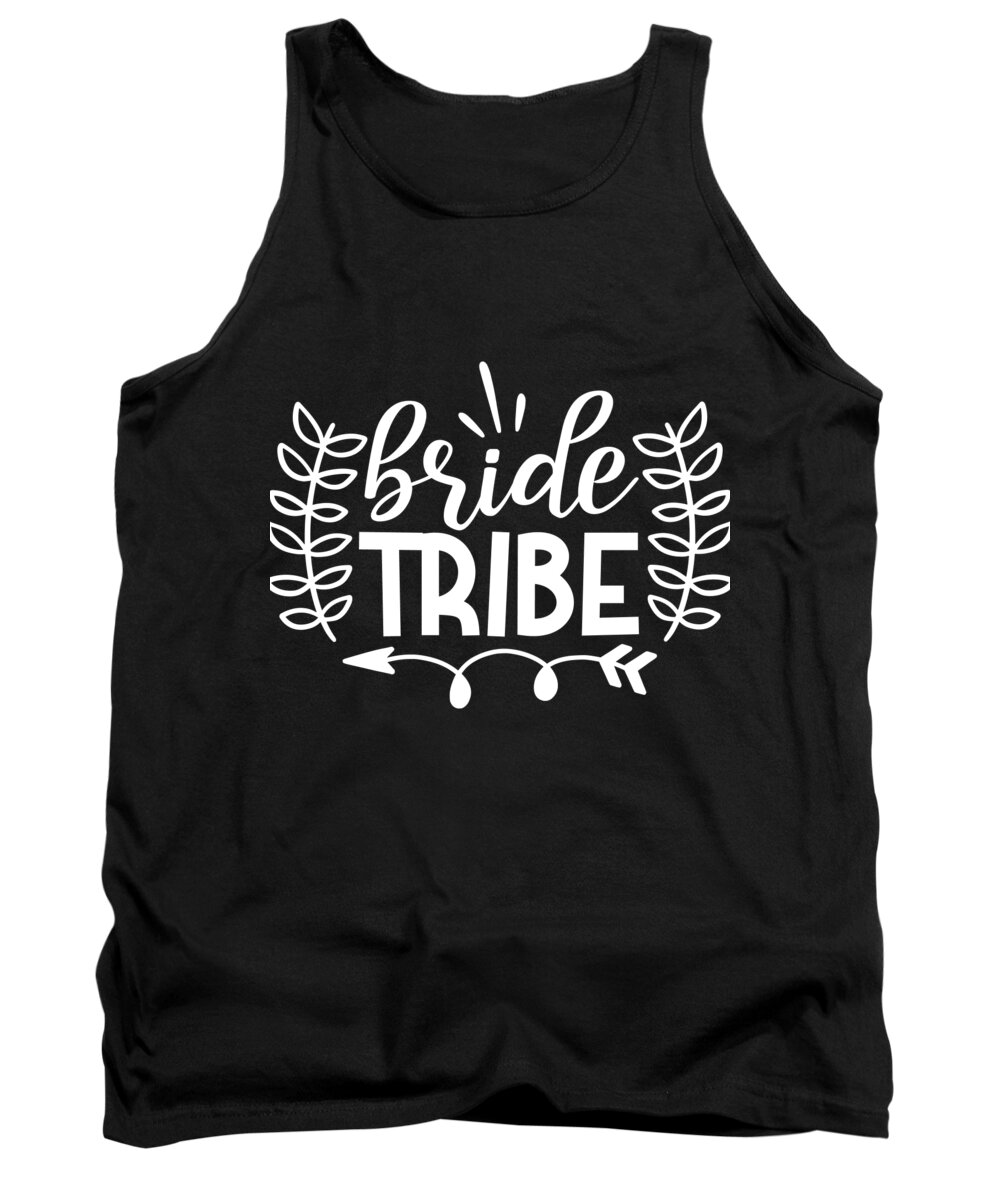 Bridesmaid Tank Top featuring the digital art Bride tribe by Jacob Zelazny