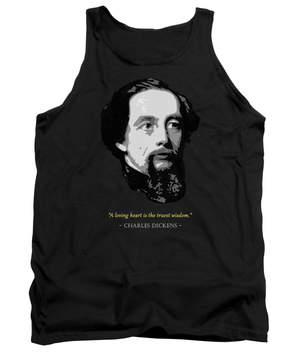Charles Tank Top featuring the digital art Charles Dickens Quote by Filip Schpindel
