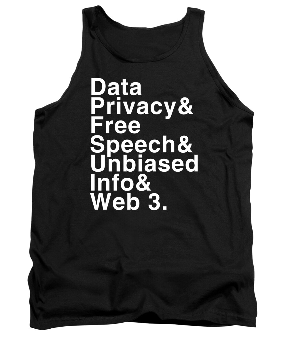 Data Privacy Free Speech Unbiased Information Web 3 Tank Top by